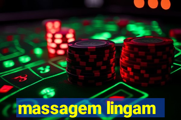 massagem lingam